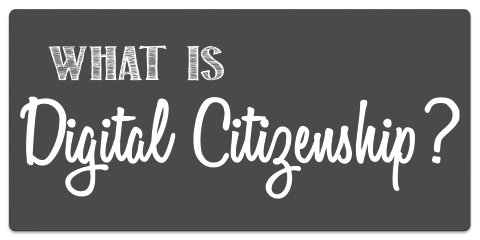 What is Digital Citizenship?
